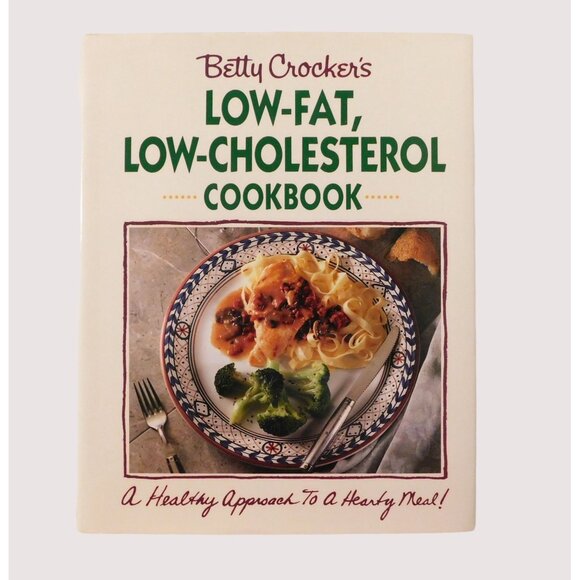 Betty Crockers Low Fat Low Cholesterol Cookbook 1st Ed Vintage 1991 HCDJ Recipes - Picture 1 of 9
